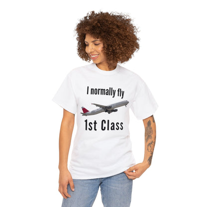 I normally Fly 1st Class T-Shirt, Funny Travel Tee Atlas Wanderlust
