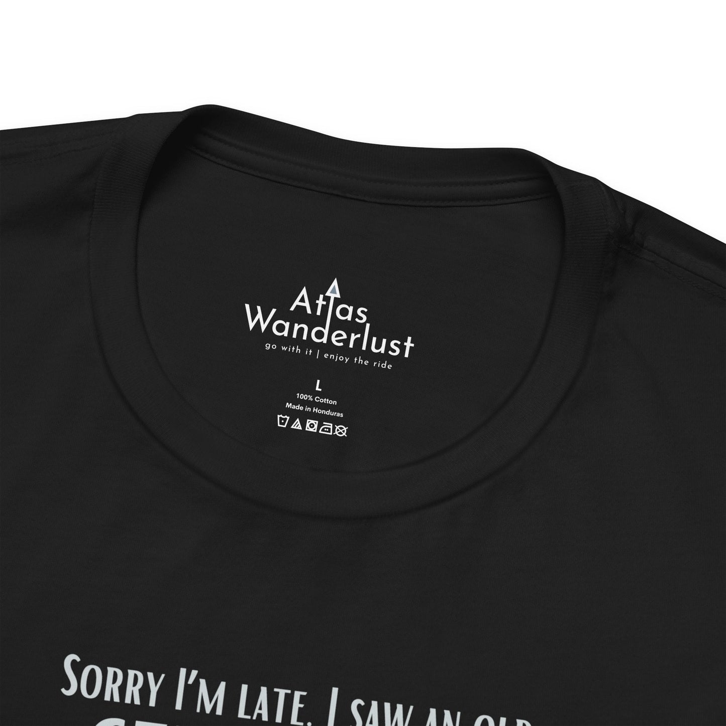 Cemetery Tee, Sorry I am Late. I saw a Cemetery Unisex Taphaphile T-Shirt Atlas Wanderlust