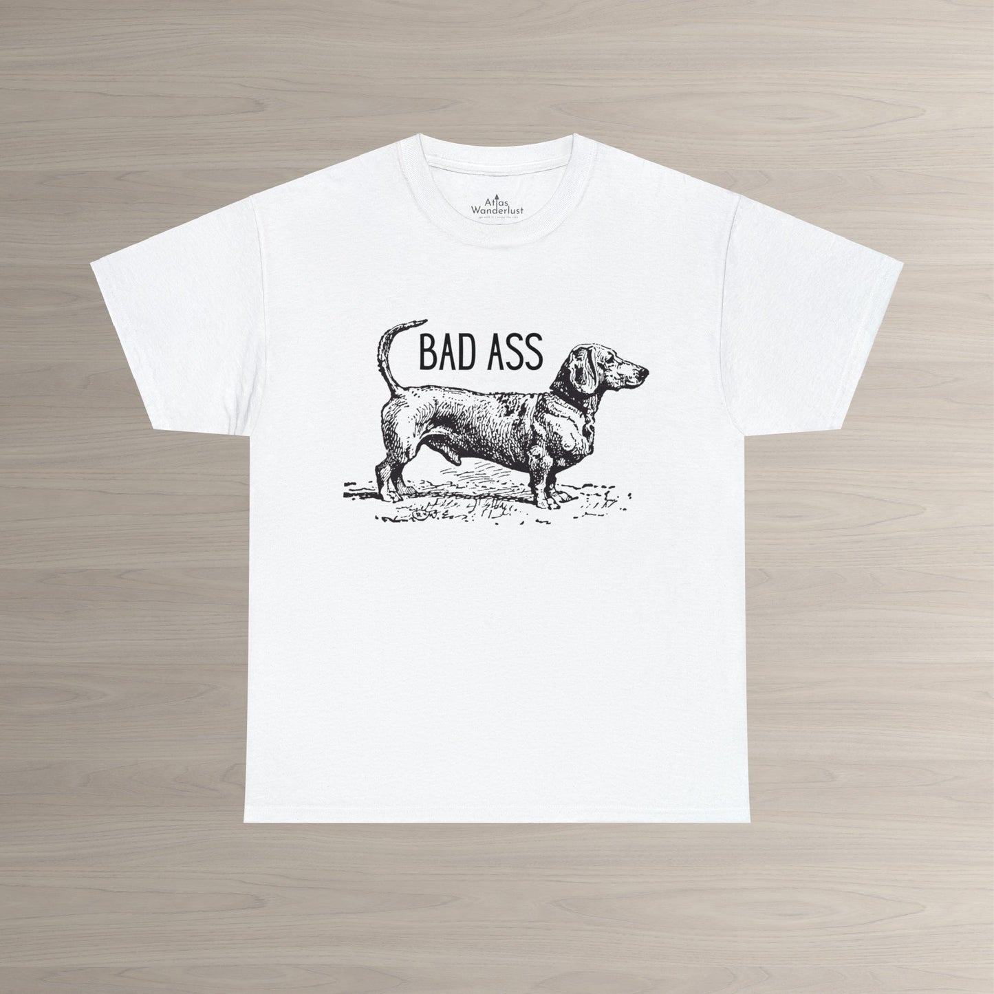 Dachshund T-Shirt Bad Ass Wiener Dog Tee Atlas Wanderlust