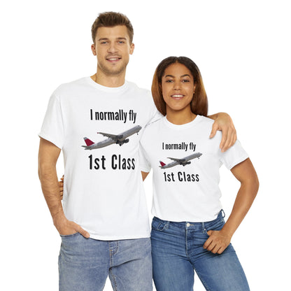 I normally Fly 1st Class T-Shirt, Funny Travel Tee Atlas Wanderlust