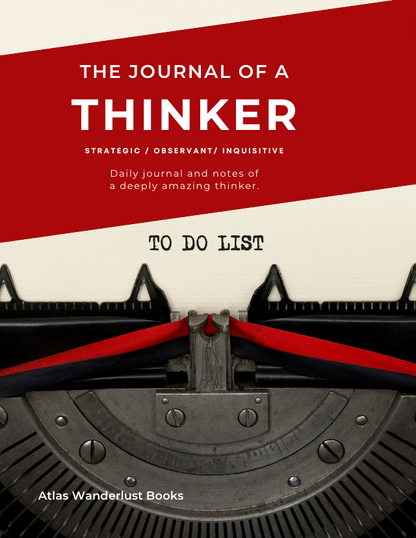 Journal of a Thinker: Strategic / Observant / Inquisitive Atlas Wanderlust
